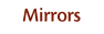 Mirrors